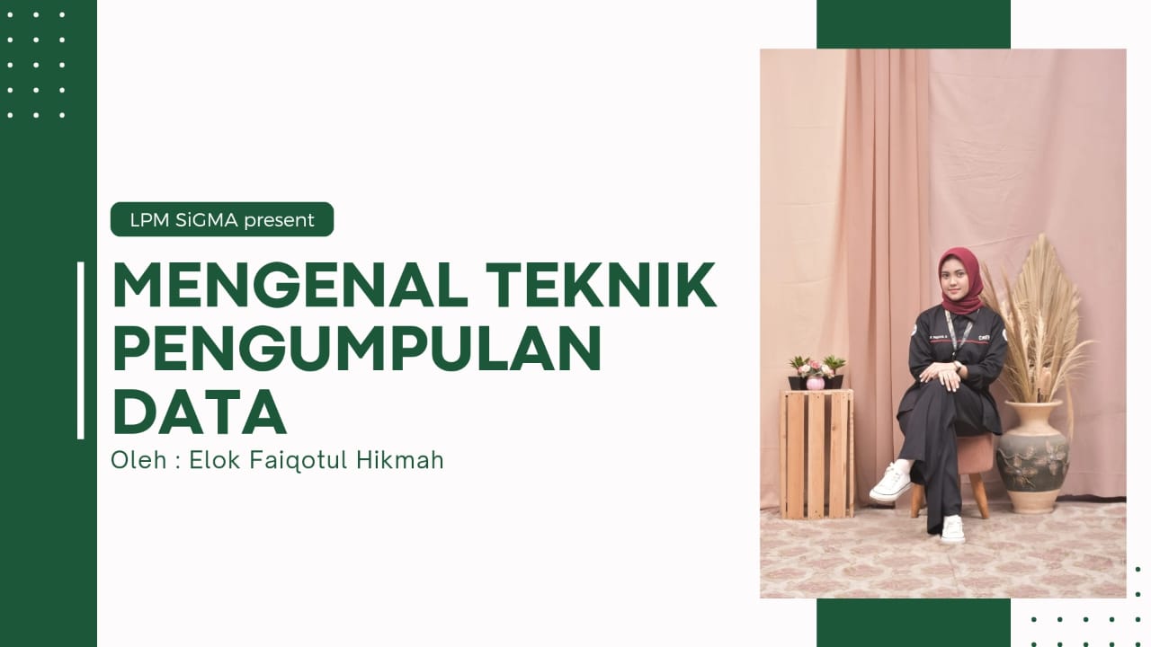 Mengenal Teknik Pengumpulan Data