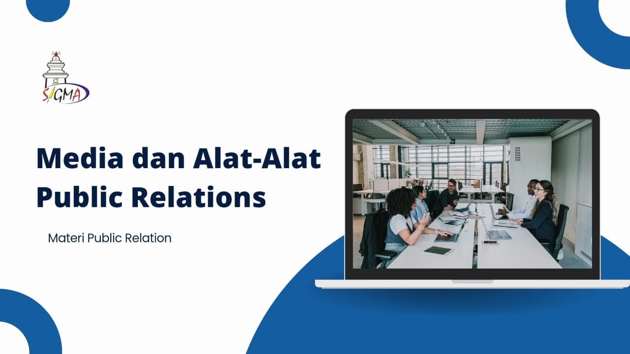 Mengenal Media dan Alat-alat Public Relations